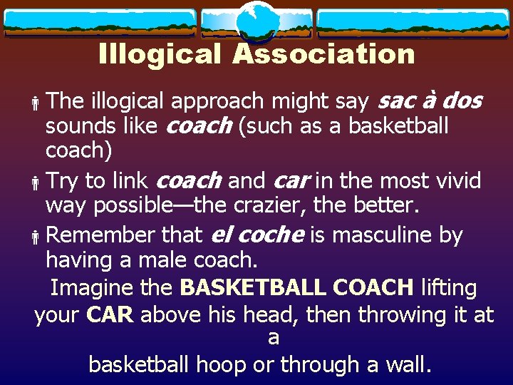 Illogical Association illogical approach might say sac à dos sounds like coach (such as