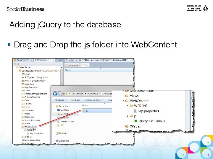 Adding j. Query to the database § Drag and Drop the js folder into