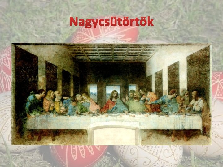 Nagycsütörtök 