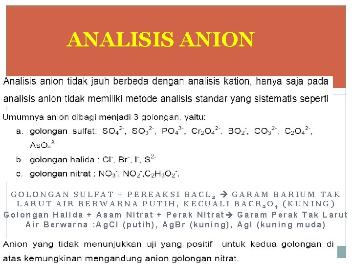 ANALISIS ANION GOLONGAN SULFAT + PEREAKSI BACL 2 GARAM BARIUM TAK LARUT AIR BERWARNA