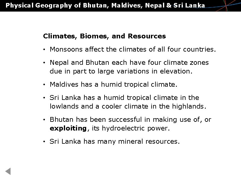Physical Geography of Bhutan, Maldives, Nepal & Sri Lanka Climates, Biomes, and Resources •