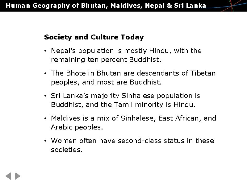 Human Geography of Bhutan, Maldives, Nepal & Sri Lanka Society and Culture Today •