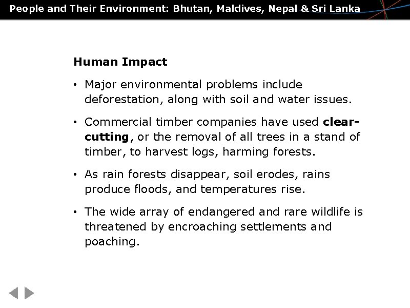 People and Their Environment: Bhutan, Maldives, Nepal & Sri Lanka Human Impact • Major
