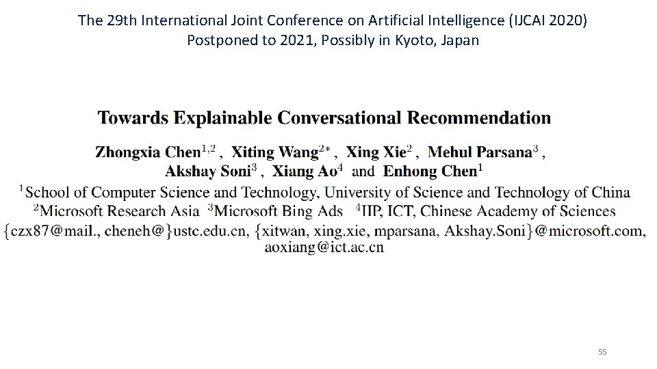 The 29 th International Joint Conference on Artificial Intelligence (IJCAI 2020) Postponed to 2021,