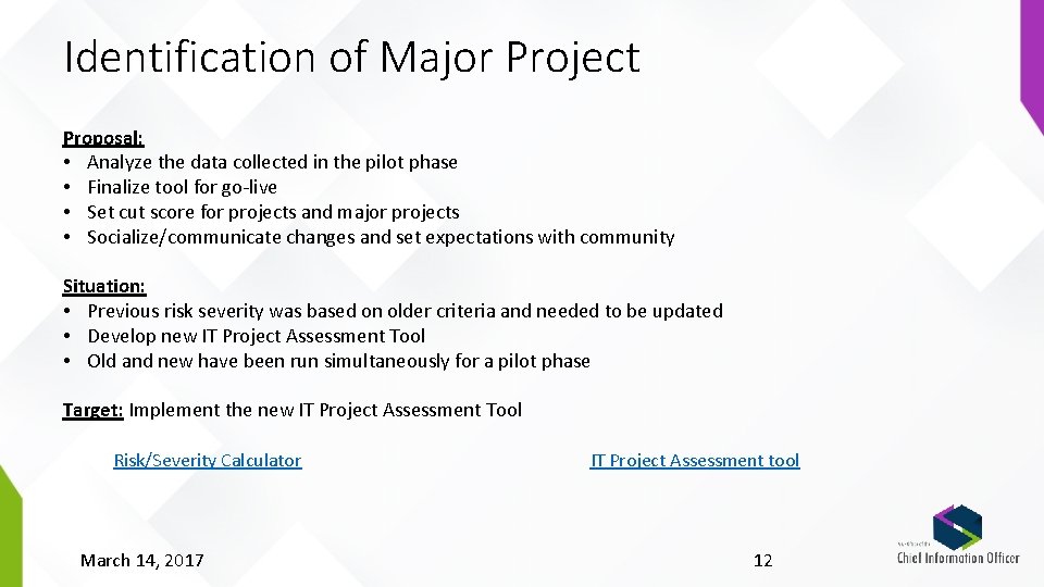 Identification of Major Project Proposal: • Analyze the data collected in the pilot phase