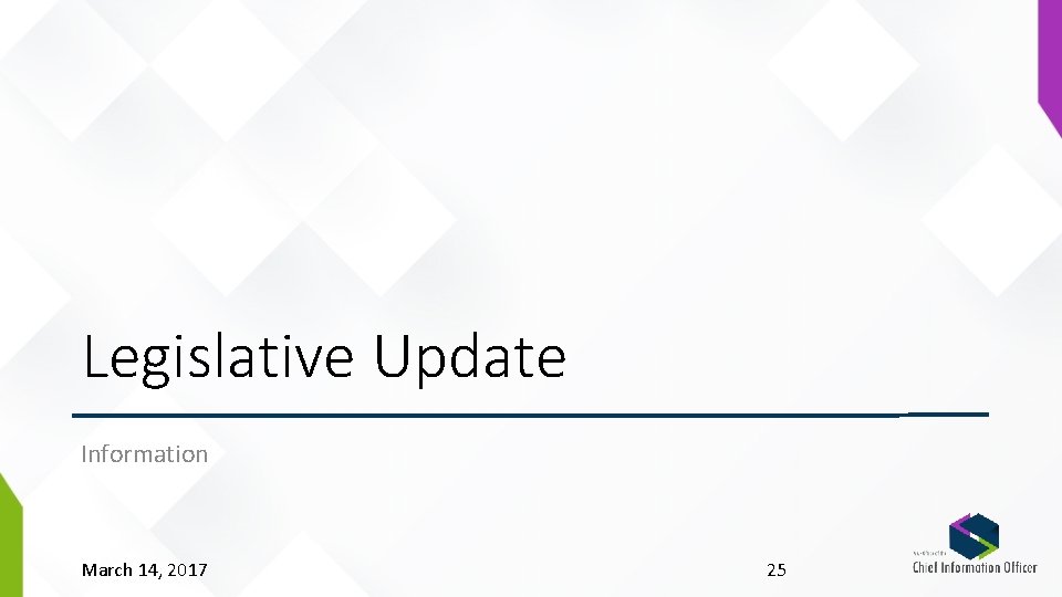 Legislative Update Information March 14, 2017 25 