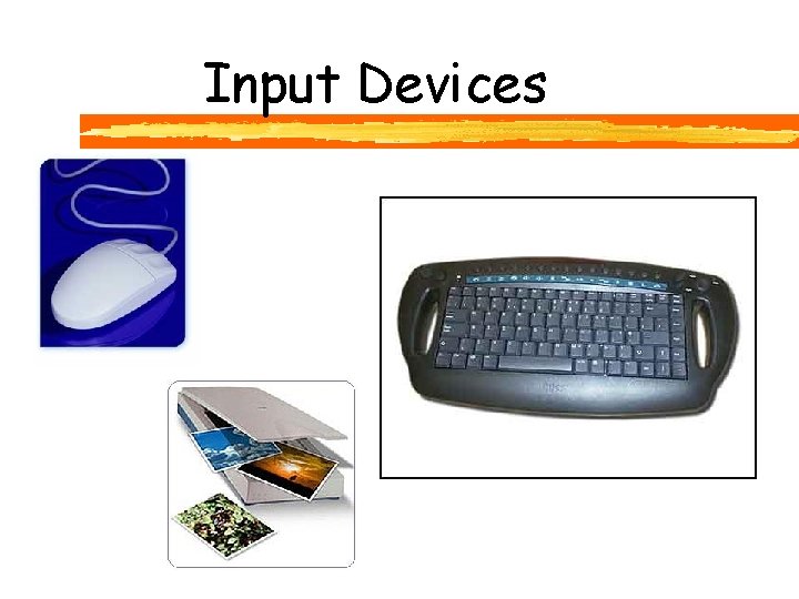 Input Devices 