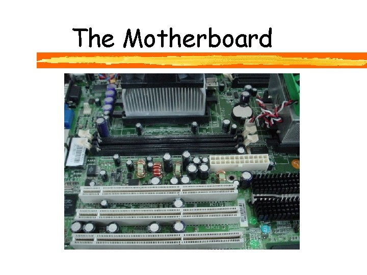 The Motherboard 