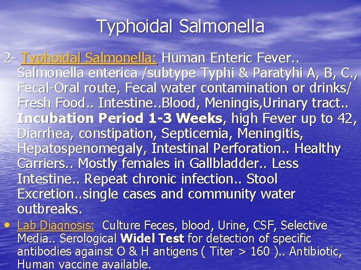 Typhoidal Salmonella 2 - Typhoidal Salmonella: Human Enteric Fever. . Salmonella enterica /subtype Typhi