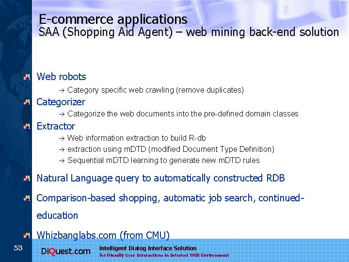 E-commerce applications SAA (Shopping Aid Agent) – web mining back-end solution Web robots Category