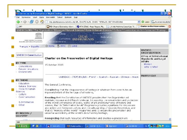 Digital documents in a digital world n n n n Fast growing mass of
