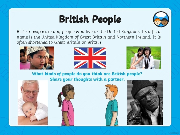 British People British people are any people who live in the United Kingdom. Its
