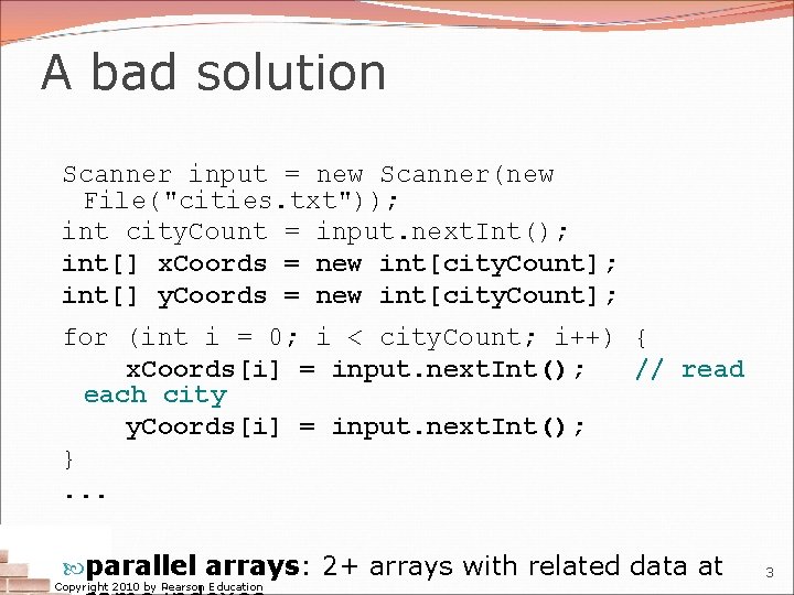 A bad solution Scanner input = new Scanner(new File("cities. txt")); int city. Count = A bad solution Scanner input = new Scanner(new File("cities. txt")); int city. Count =