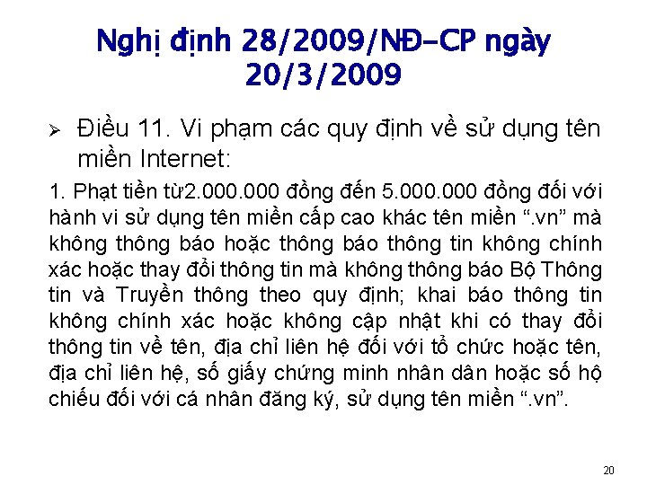 Nghị định 28/2009/NĐ-CP ngày 20/3/2009 Ø Điều 11. Vi phạm các quy định về