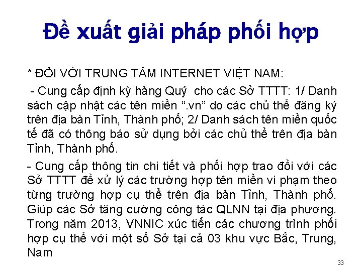 Đề xuất giải pháp phối hợp * ĐỐI VỚI TRUNG T M INTERNET VIỆT