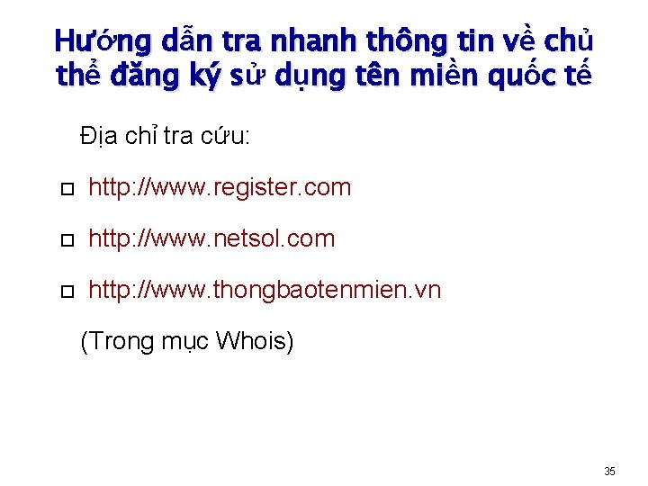 Hướng dẫn tra nhanh thông tin về chủ thể đăng ký sử dụng tên