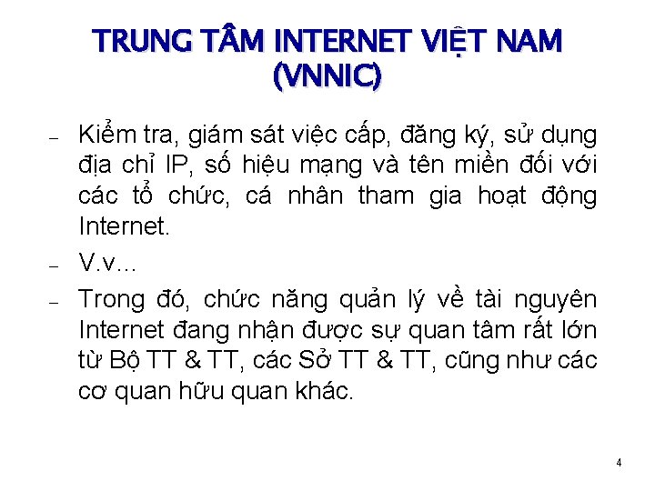 TRUNG T M INTERNET VIỆT NAM (VNNIC) – – – Kiểm tra, giám sát