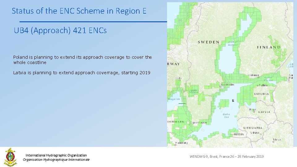 Status of the ENC Scheme in Region E UB 4 (Approach) 421 ENCs Poland
