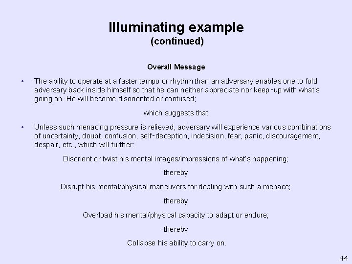 Illuminating example (continued) Overall Message • The ability to operate at a faster tempo