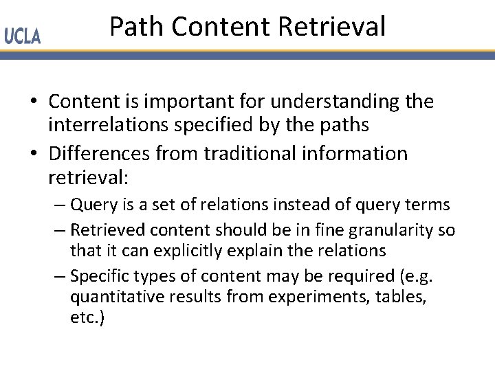 Path Content Retrieval • Content is important for understanding the interrelations specified by the