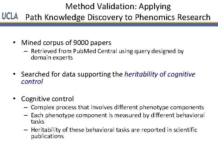 Method Validation: Applying Path Knowledge Discovery to Phenomics Research • Mined corpus of 9000