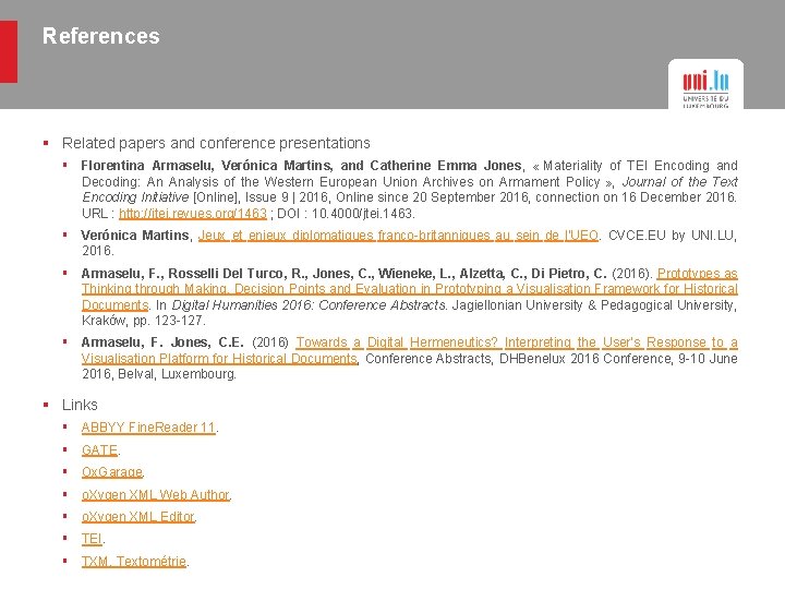 References § Related papers and conference presentations § Florentina Armaselu, Verónica Martins, and Catherine