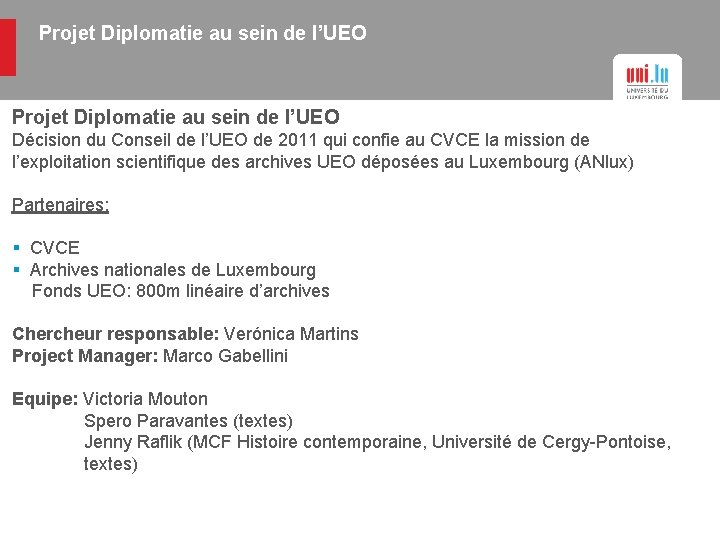 Projet Diplomatie au sein de l’UEO Décision du Conseil de l’UEO de 2011 qui