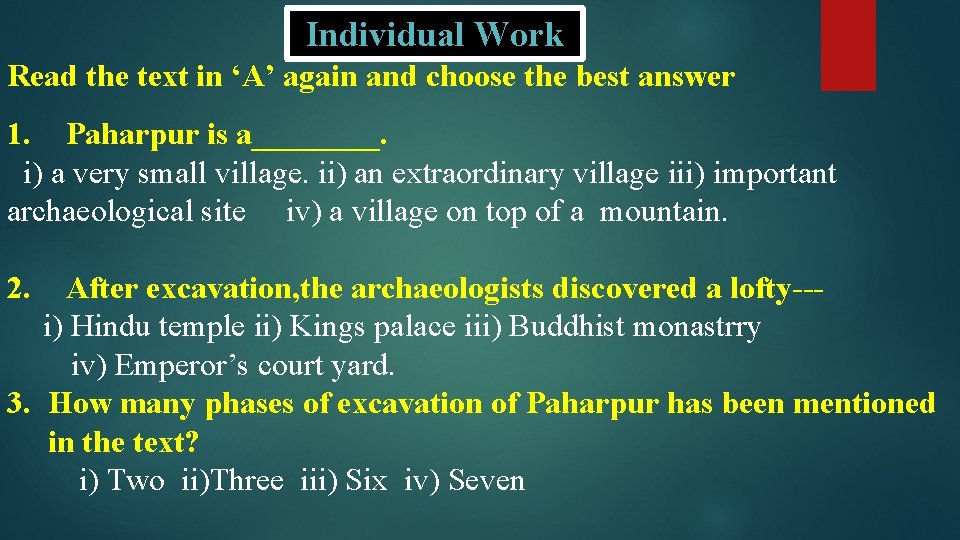 Individual Work Read the text in ‘A’ again and choose the best answer 1.