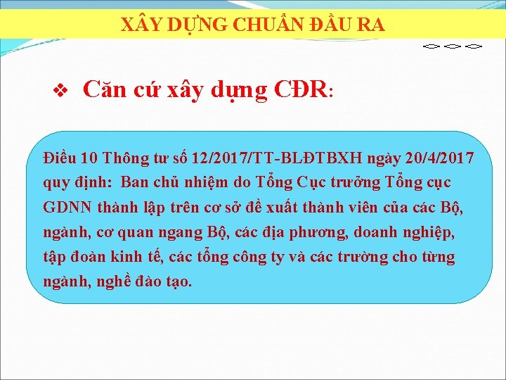 X Y DỰNG CHUẨN ĐẦU RA v Căn cứ xây dựng CĐR: Điều 10