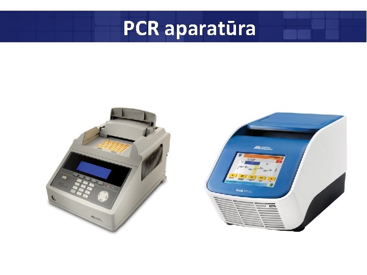 PCR aparatūra 