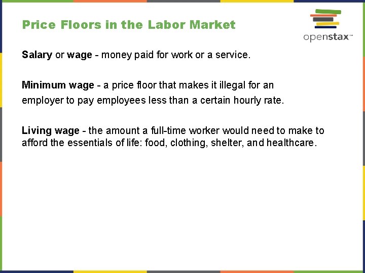 Price Floors in the Labor Market Salary or wage - money paid for work