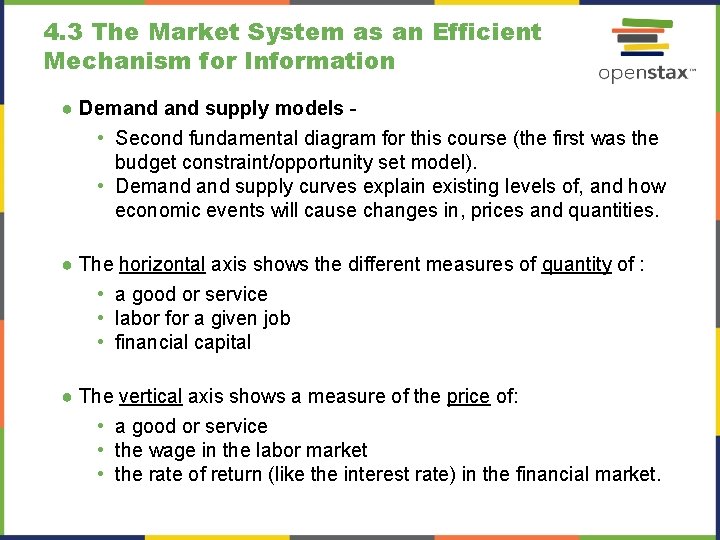 4. 3 The Market System as an Efficient Mechanism for Information ● Demand supply