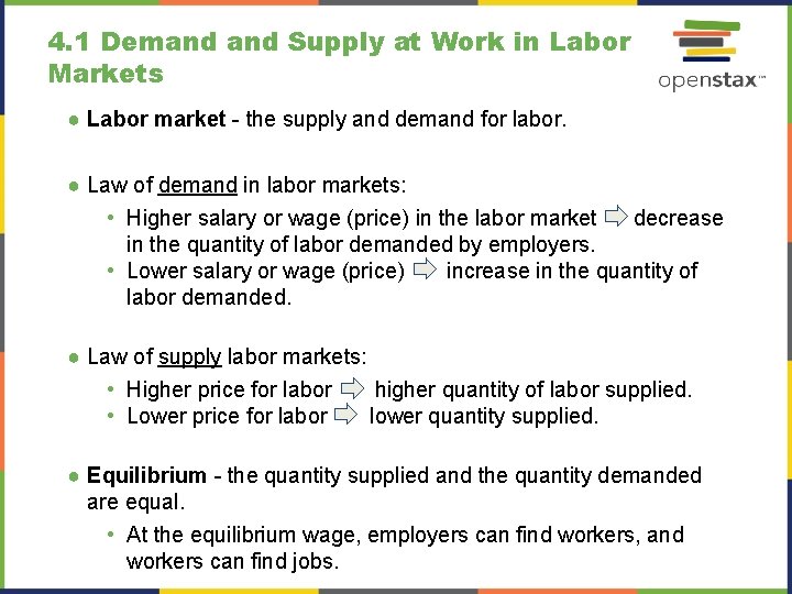 4. 1 Demand Supply at Work in Labor Markets ● Labor market - the