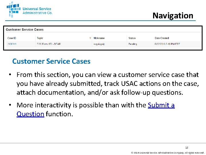 Navigation Customer Service Cases • From this section, you can view a customer service