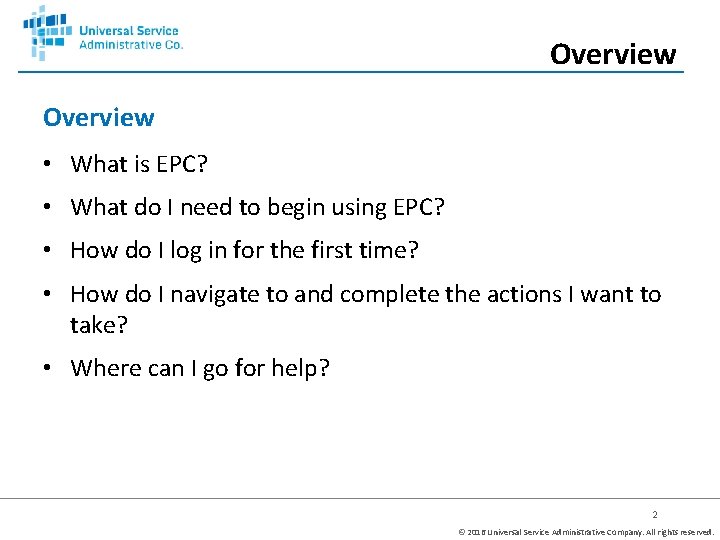 Overview • What is EPC? • What do I need to begin using EPC?