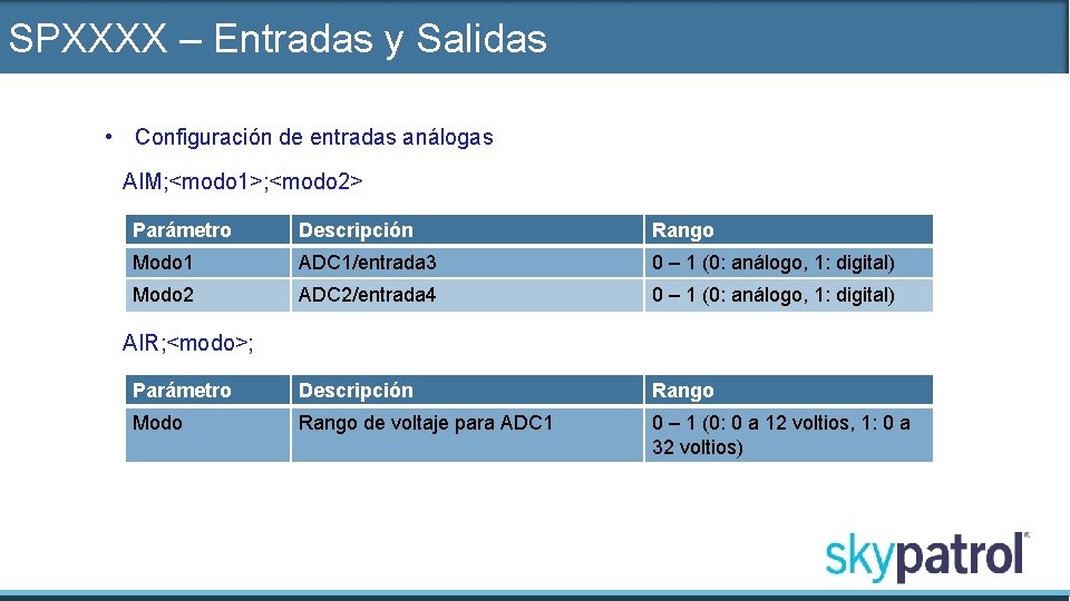 SPXXXX – Entradas y Salidas • Configuración de entradas análogas AIM; <modo 1>; <modo