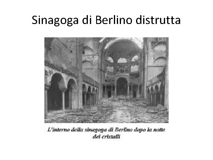 Sinagoga di Berlino distrutta 