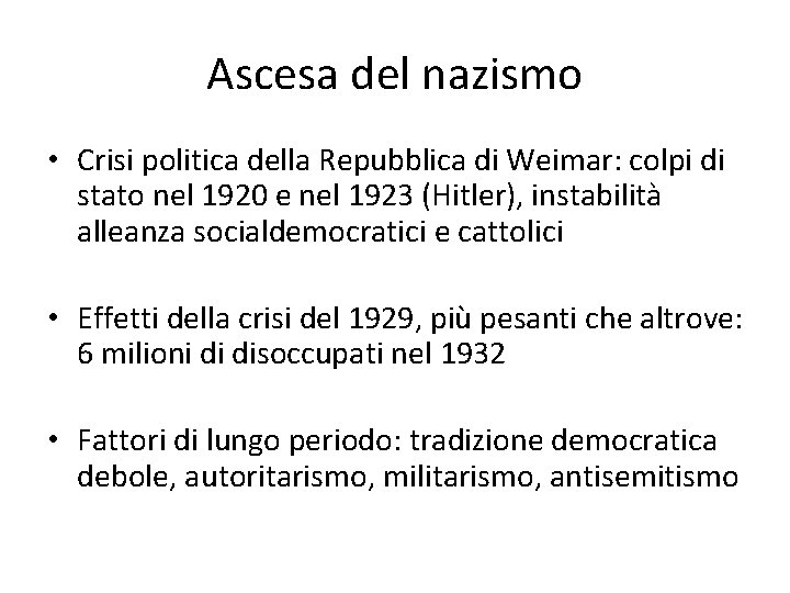 Ascesa del nazismo • Crisi politica della Repubblica di Weimar: colpi di stato nel