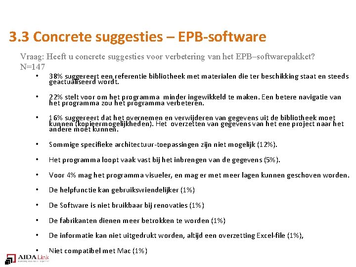 3. 3 Concrete suggesties – EPB-software Vraag: Heeft u concrete suggesties voor verbetering van