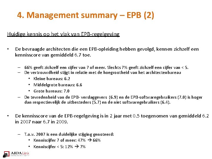 4. Management summary – EPB (2) Huidige kennis op het vlak van EPB-regelgeving •