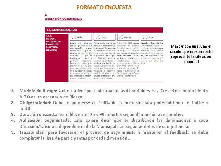 FORMATO ENCUESTA Marcar con una X en el circulo que mayormente represente la situación