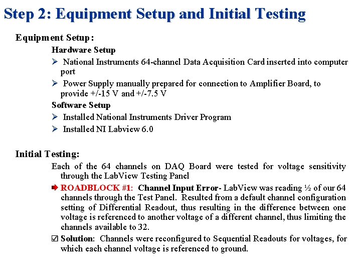 Step 2: Equipment Setup and Initial Testing Equipment Setup: Hardware Setup Ø National Instruments