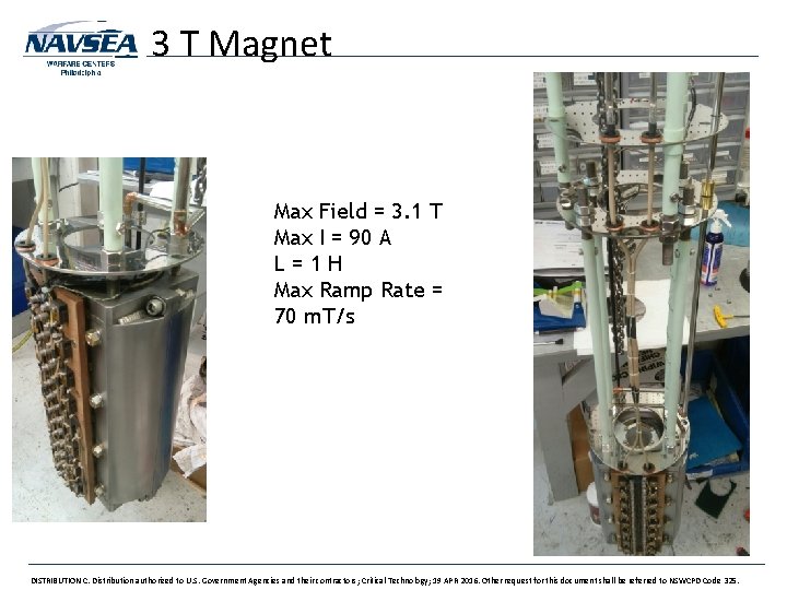 3 T Magnet Max Field = 3. 1 T Max I = 90 A
