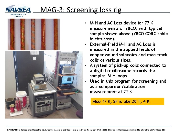 MAG-3: Screening loss rig • M-H and AC Loss device for 77 K measurements