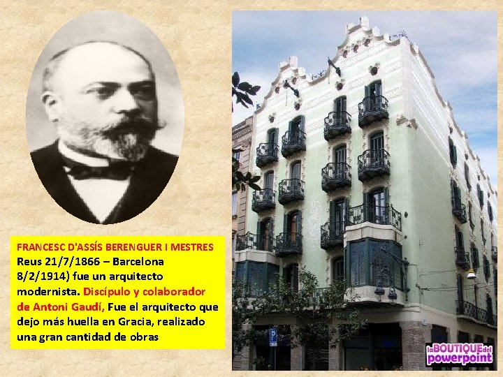 FRANCESC D'ASSÍS BERENGUER I MESTRES Reus 21/7/1866 – Barcelona 8/2/1914) fue un arquitecto modernista.