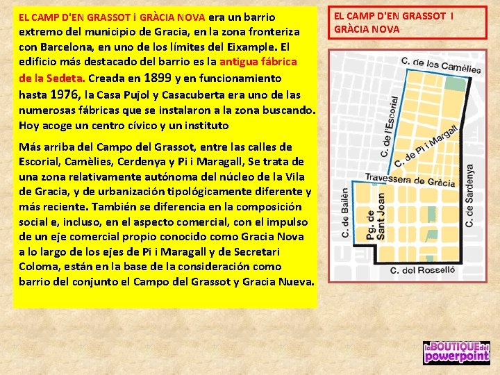 EL CAMP D'EN GRASSOT i GRÀCIA NOVA era un barrio extremo del municipio de