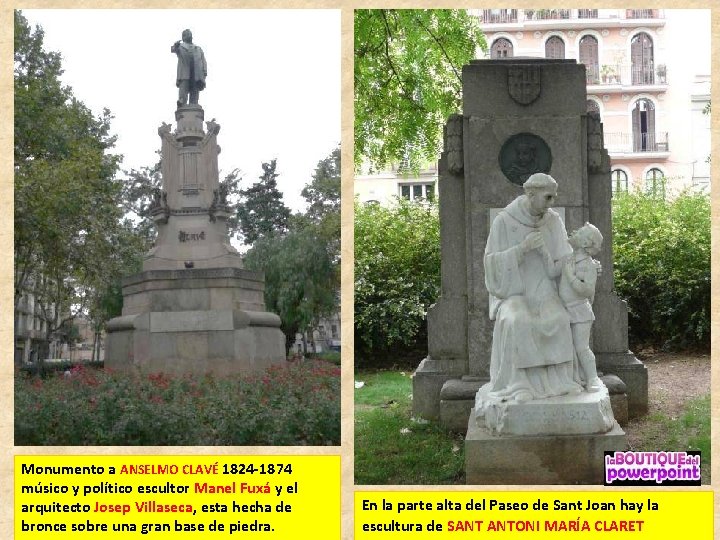 Monumento a ANSELMO CLAVÉ 1824 -1874 músico y político escultor Manel Fuxá y el