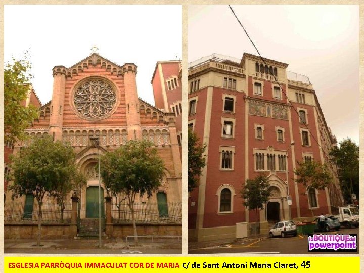 ESGLESIA PARRÒQUIA IMMACULAT COR DE MARIA C/ de Sant Antoni María Claret, 45 