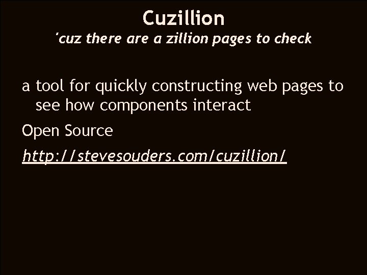 Cuzillion 'cuz there a zillion pages to check a tool for quickly constructing web
