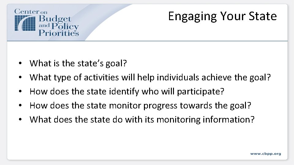 Engaging Your State • • • What is the state’s goal? What type of Engaging Your State • • • What is the state’s goal? What type of